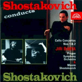 Dmitri Shostakovich, Maxim Shostakovich, Jiří Bárta, The Prague Symphony Orchestra - Shostakovitch Conducts Shostakovitch / Cello Concertos Nos 1 & 2 - CD