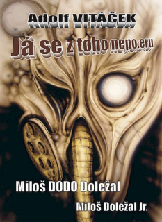 Adolf Vitáček, Miloš Doležal, Miloš Doležal - Já Se Z Toho Nepo.eru - CD