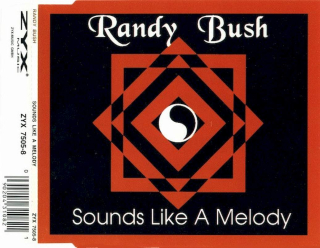 Randy Bush - Sounds Like A Melody - CD Singl