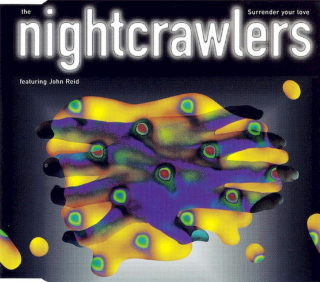 Nightcrawlers Featuring John Reid - Surrender Your Love - CD Singl