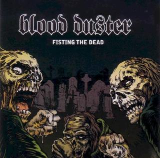 Blood Duster - Fisting The Dead - CD