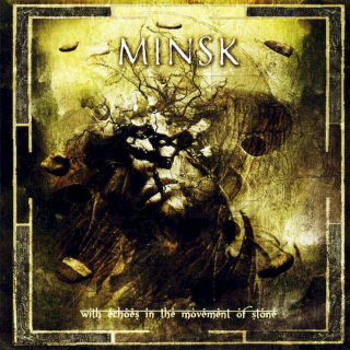 Minsk - With Echoes In The Movement Of Stone - CD