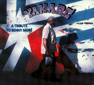 Grupo Yakaré - A Tribute To Benny More - CD