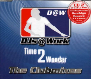 DJs @ Work - Time 2 Wonder (The Clubmixes) - CD