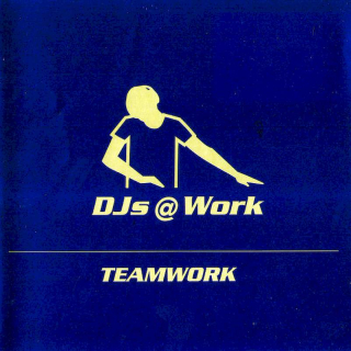 DJs @ Work - Teamwork - CD