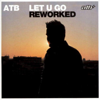 ATB - Let U Go (Reworked) - CD