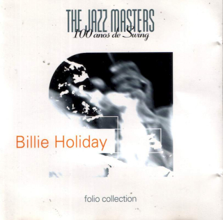 Billie Holiday - The Jazz Masters - 100 A?os De Swing - CD