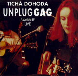 Tichá Dohoda - UnplugGAG (Akustické LP Live) - CD