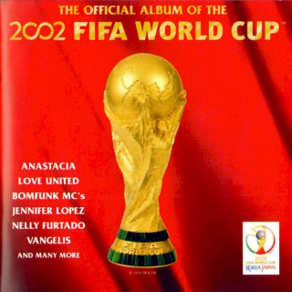 Various - The Official Album Of The 2002 FIFA World Cup - CD