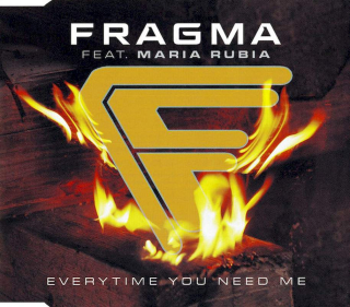 Fragma Feat. Maria Rubia - Everytime You Need Me - CD