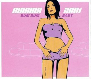 Magma 2001 - Bum Bum Baby - CD