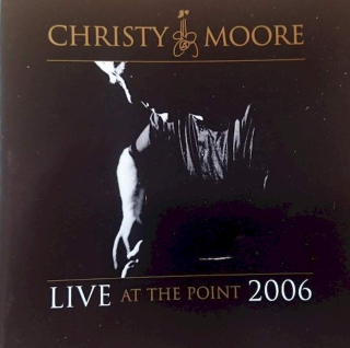 Christy Moore - Live At The Point 2006 - CD