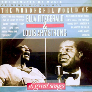 Ella Fitzgerald & Louis Armstrong - The Wonderful World Of Ella Fitzgerald & Louis Armstrong - 16 Great Songs - CD