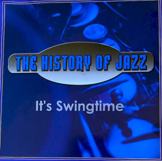 Various - The History Of Jazz - It's Swingtime - CD