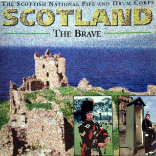 The Scottish National Pipe And Drum Corps - Scotland - The Brave - CD