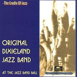Original Dixieland Jazz Band - At The Jazz Band Ball - CD