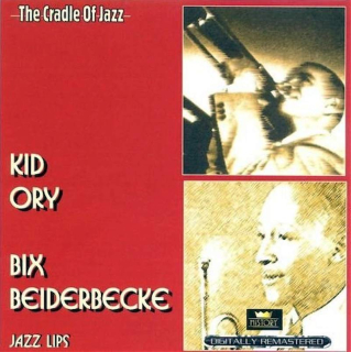 Kid Ory / Bix Beiderbecke - Jazz Lips - CD