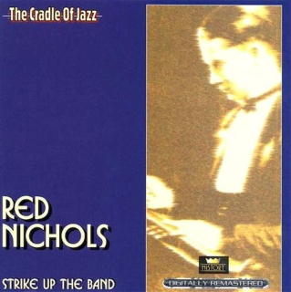 Red Nichols - Strike Up The Band - CD