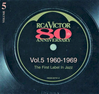 Various - RCA Victor 80th Anniversary - The First Label In Jazz - Vol.5 1960-1969 - CD