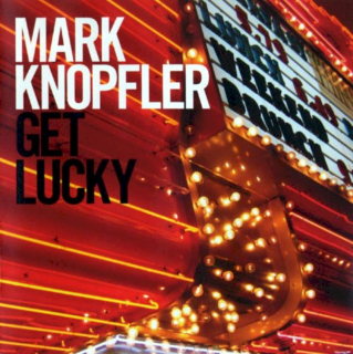 Mark Knopfler - Get Lucky - CD