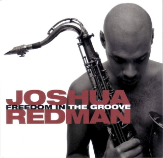 Joshua Redman - Freedom In The Groove - CD