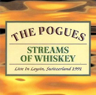 The Pogues - Streams Of Whiskey (Live In Leysin, Switzerland 1991) - CD