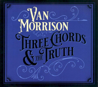 Van Morrison - Three Chords & The Truth - CD