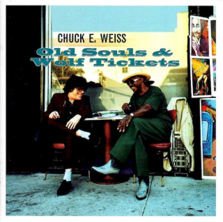 Chuck E. Weiss - Old Souls & Wolf Tickets - CD