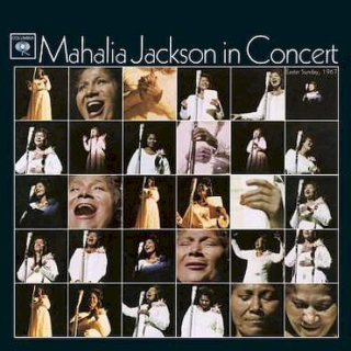 Mahalia Jackson - Mahalia Jackson In Concert Easter Sunday, 1967 - CD