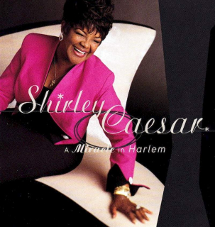 Shirley Caesar - A Miracle In Harlem - CD