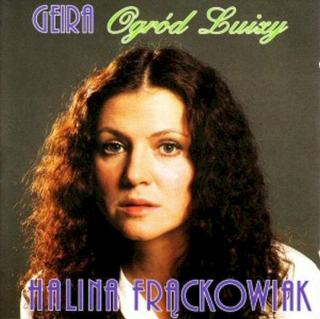 Halina Frąckowiak - Geira / Ogród Luizy - CD