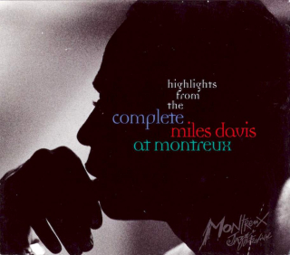 Miles Davis - Highlights From The Complete Miles Davis At Montreux - CD