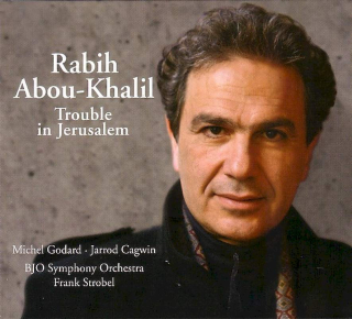 Rabih Abou-Khalil, Michel Godard . Jarrod Cagwin, The German Youth Orchestra, Frank Strobel - Trouble In Jerusalem - CD