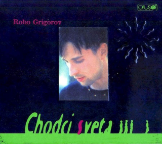 Robo Grigorov - Chodci Sveta - CD