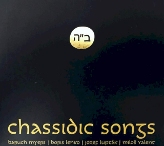 Baruch Myers, Boris Lenko, Jozef Lupták, Miloš Valent - Chasidské Piesne - Chassidic Songs - CD
