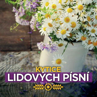 Various - Kytice Lidových Písní - CD