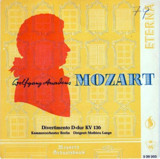 Wolfgang Amadeus Mozart - Kammerorchester Berlin Dirigent Carl Mathieu Lange - Divertimento D-dur KV 136  - SP / Vinyl