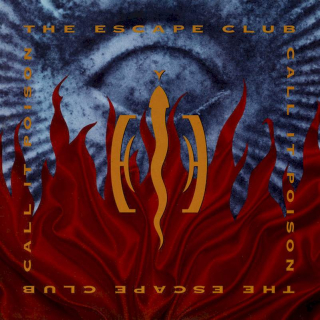 The Escape Club - Call It Poison - LP / Vinyl