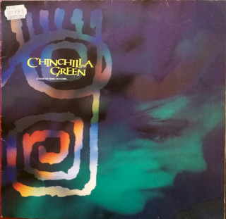 Chinchilla Green - A Taste Of Times To Come... - LP / Vinyl