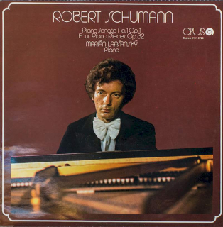 Robert Schumann, Marián Lapšanský - Piano Sonata No. 1 Op. 11 / Four Piano Pieces Op. 32 - LP / Vinyl
