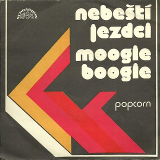 Skupina Popcorn - Nebeští Jezdci / Moogie Boogie - SP / Vinyl