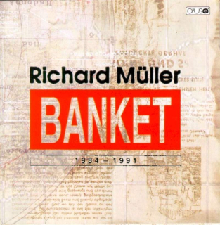 Richard Müller & Banket - 1984 - 1991 - CD