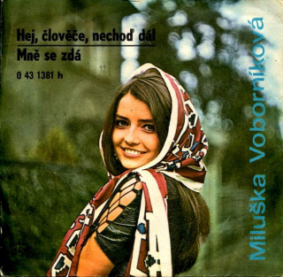 Miluše Voborníková, Petr Spálený - Mně Se Zdá / Hej, Člověče, Nechoď Dál - SP / Vinyl