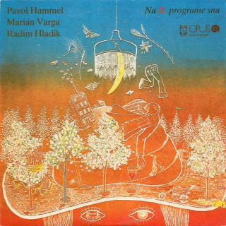 Pavol Hammel, Marián Varga, Radim Hladík - Na II. Programe Sna - LP / Vinyl