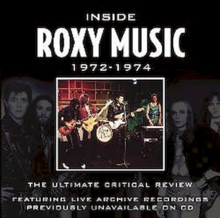 Roxy Music - Inside Roxy Music 1972-1974 (The Ultimate Critical Review) - CD