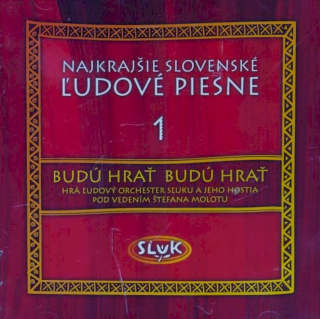 SĽUK's Popular Orchestra - Najkrajšie Slovenské Ľudové Piesne 1 (Budú Hrať, Budú Hrať) - CD
