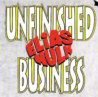 Elias Hulk - Unfinished Business - CD