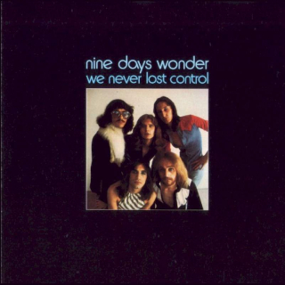 Nine Days' Wonder - We Never Lost Control - CD