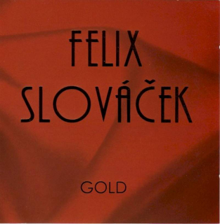 Felix Slováček - Gold - CD