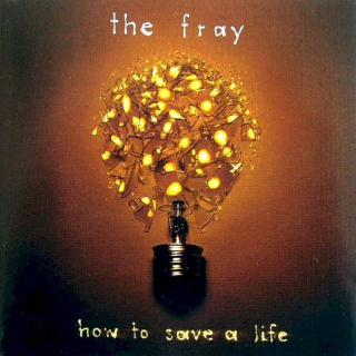 The Fray - How To Save A Life - CD